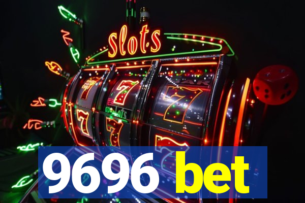 9696 bet